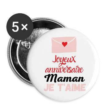 joyeux anniversaire maman je t'aime - Lot de 5 grands badges (56 mm) - blanc - Devant