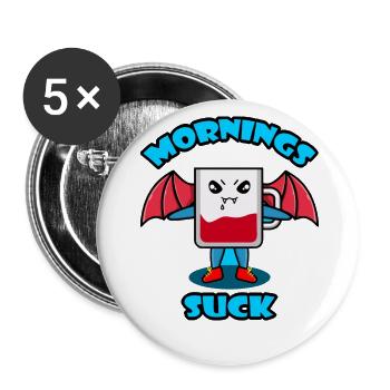 Mornings Suck Graphic - Buttons large 2.2''/56 mm (5-pack) - white - Front