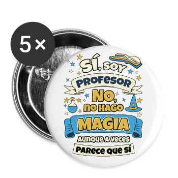 I'm a Teacher, I Don't Do Magic - Buttons large 2.2''/56 mm (5-pack) - white - Front