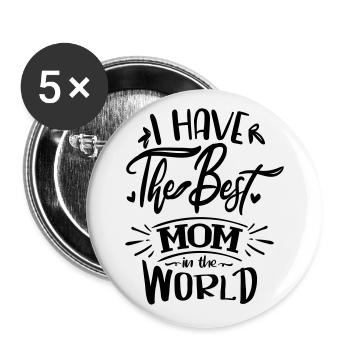 i have the best mom in the world - Lot de 5 grands badges (56 mm) - blanc - Devant