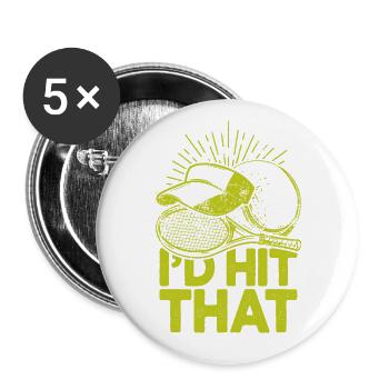 I'd Hit That Funny Tennis Retro Tennis Player - Buttons large 2.2''/56 mm (5-pack) - white - Front