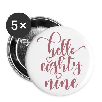 Hello Eighty Nine Cute 89 Years Old Birthday - Buttons large 2.2''/56 mm (5-pack) - white - Front
