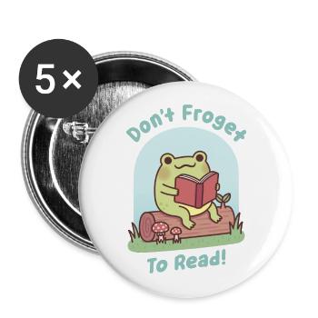 Cute Frog Happily Reading Dont Froget To Read Pun - Buttons large 2.2''/56 mm (5-pack) - white - Front