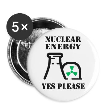 Kernenergie, Ja bitte, Atomkraft - Buttons groß 56 mm (5er Pack) - Weiß - Vorne