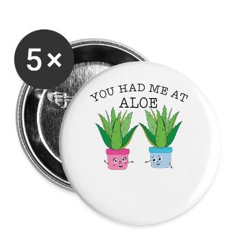 You Had Me At Aloe Herb Pun - Buttons large 2.2''/56 mm (5-pack) - white - Front