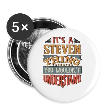 Es ist eine Steven-Sache, die Sie nicht verstehen würden - - Buttons groß 56 mm (5er Pack) - Weiß - Vorne