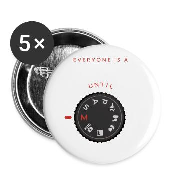 Everyone is a photographer until ... - Buttons large 2.2''/56 mm (5-pack) - white - Front