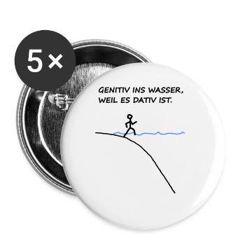 Genitiv Ins Wasser Weil Es Dativ Ist Grammatik Fun - Buttons groß 56 mm (5er Pack) - Weiß - Vorne