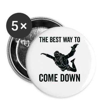 Der Beste Weg, Um Herunterzukommen - Fallschirm - Buttons groß 56 mm (5er Pack) - Weiß - Vorne