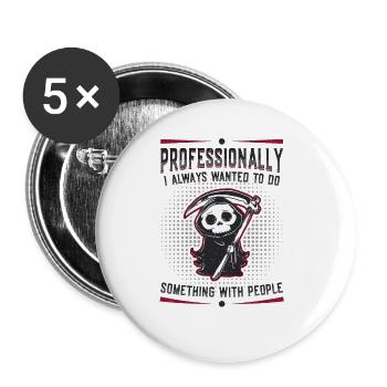 I Always Wanted To Do Something With People - Buttons large 2.2''/56 mm (5-pack) - white - Front