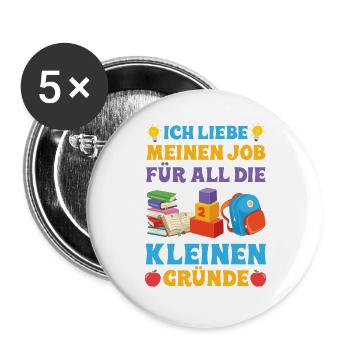 Ich Liebe Meinen Job Für All Die Kleinen Gründe - Buttons groß 56 mm (5er Pack) - Weiß - Vorne