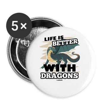 Life Is Better With Dragons - Buttons large 2.2''/56 mm (5-pack) - white - Front