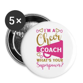 Cheer Cheerleading Coach I'M A - Buttons large 2.2''/56 mm (5-pack) - white - Front