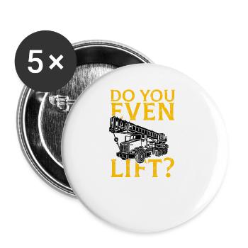 Crane Operator Funny Do You Even Lift - Crane - Buttons large 2.2''/56 mm (5-pack) - white - Front