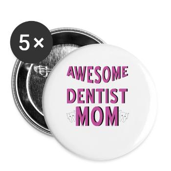 This Is What An Awesome Dentist Mom Looks Like - Buttons groß 56 mm (5er Pack) - Weiß - Vorne