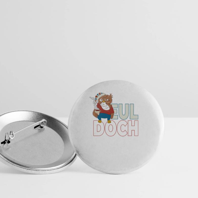Langschläfer Eule mit Kaffee Eul Doch es ist Buttons groß 56 mm (5er Pack)
