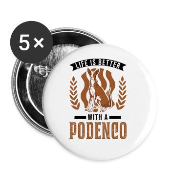 Life is better with a Podenco Spanish Greyhound - Buttons large 2.2''/56 mm (5-pack) - white - Front