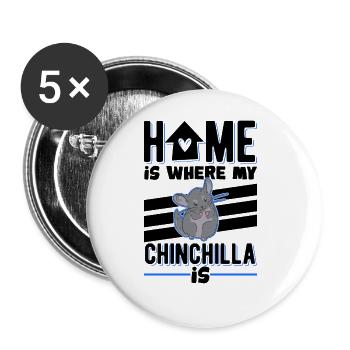 Home is where my Chinchilla is - Buttons groß 56 mm (5er Pack) - Weiß - Vorne