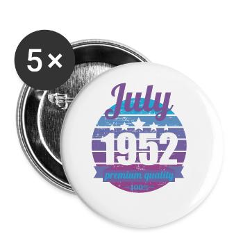 Born July 1952 70 years 70s 70th birthday - Buttons large 2.2''/56 mm (5-pack) - white - Front