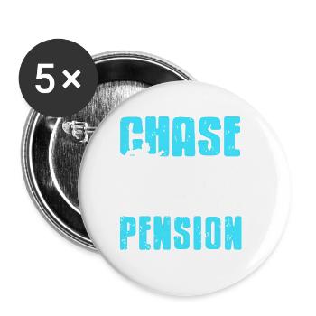 Poursuivez votre passion et poursuivez votre pension - Lot de 5 grands badges (56 mm) - blanc - Devant