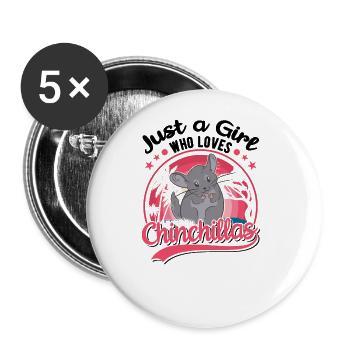Just a Girl Who loves Chinchillas Mädchen - Buttons groß 56 mm (5er Pack) - Weiß - Vorne