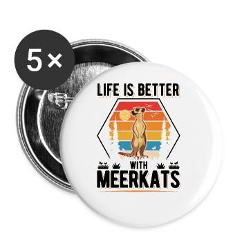 La vie est meilleure avec Meerkats Meerdmännchen - Lot de 5 grands badges (56 mm) - blanc - Devant