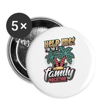 Hilf mir, lustiger Familienurlaub 2022 - Buttons groß 56 mm (5er Pack) - Weiß - Vorne