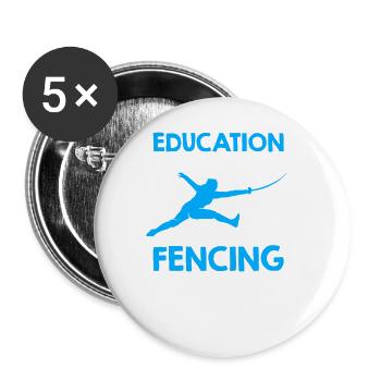 L’éducation est importante, mais l’escrime - Lot de 5 grands badges (56 mm) - blanc - Devant