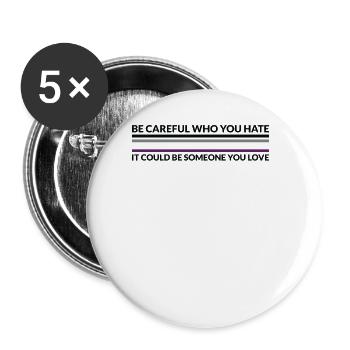 Attention, qui déteste - Les démisexuels LGBTQ - Lot de 5 grands badges (56 mm) - blanc - Devant