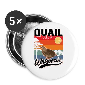 Wachtelflüsterer Wachtel Flüsterer Chuchoteur de caille - Lot de 5 grands badges (56 mm) - blanc - Devant