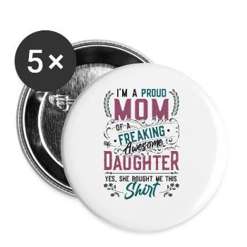 I am a proud mother of a daughter - Buttons large 2.2''/56 mm (5-pack) - white - Front