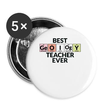 Best Geology Teacher Ever - Buttons large 2.2''/56 mm (5-pack) - white - Front