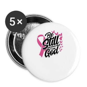 Sei still und wisse, dass ich Gott bin - rosa Band - Buttons groß 56 mm (5er Pack) - Weiß - Vorne