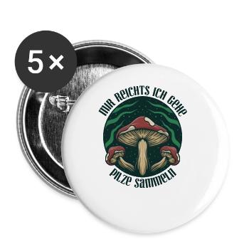 Mir reichts Champignons Ranger Pilzsucher - Buttons groß 56 mm (5er Pack) - Weiß - Vorne