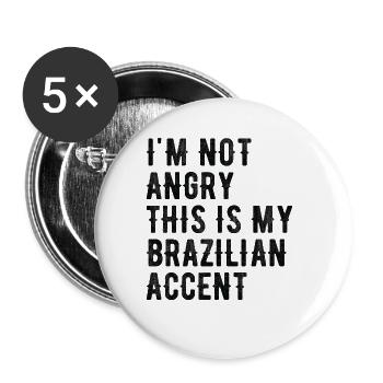 I Am Not Evil, My Brazilian Accent - Buttons large 2.2''/56 mm (5-pack) - white - Front