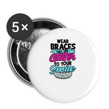 Portez des appareils orthodontiques, ils ajoutent des paillettes à votre sourire - dent - Lot de 5 grands badges (56 mm) - blanc - Devant