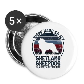 Travaillez dur - Retro Shetland Sheepdog - Lot de 5 grands badges (56 mm) - blanc - Devant