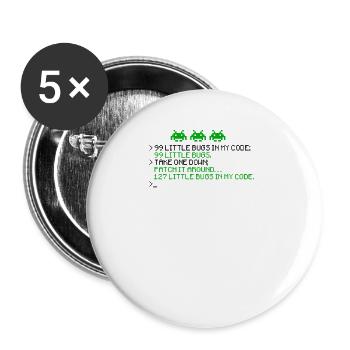 99 kleine Bugs in meinem Code 99 kleine Bugs nimm einen - Buttons groß 56 mm (5er Pack) - Weiß - Vorne