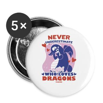 Never Underestimate A Girl Who Loves Dragons - Buttons groß 56 mm (5er Pack) - Weiß - Vorne