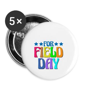 I'm Just Here For Field Day 26 - Buttons large 2.2''/56 mm (5-pack) - white - Front
