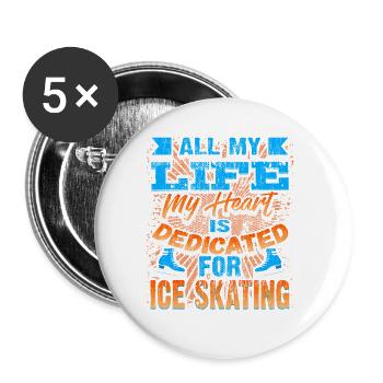 My Heart Is Dedicated For Ice Skating T-Shirt - Buttons large 2.2''/56 mm (5-pack) - white - Front