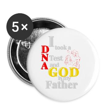 I Took A DNA Test And God Is My Father 24 - Buttons groß 56 mm (5er Pack) - Weiß - Vorne