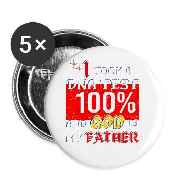 I Took A DNA Test And God Is My Father 26 - Buttons groß 56 mm (5er Pack) - Weiß - Vorne