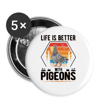 Life is better with Pigeons Pigeon Pigeon Fancier - Buttons large 2.2''/56 mm (5-pack) - white - Front