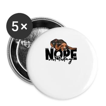 Nope not today - pet - Buttons large 2.2''/56 mm (5-pack) - white - Front