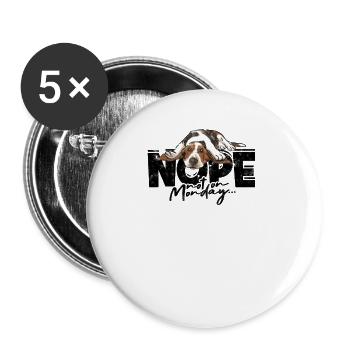 Nein nicht am Montag - Hund - Buttons groß 56 mm (5er Pack) - Weiß - Vorne