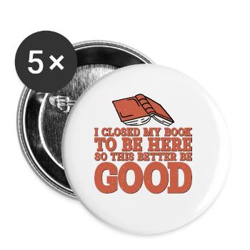 J’ai fermé mon livre to Be Here 10 - Lot de 5 grands badges (56 mm) - blanc - Devant