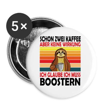 Kaffee Büro Arbeitskollege Sarkasmus Humor Fun - Buttons groß 56 mm (5er Pack) - Weiß - Vorne