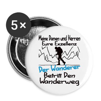 Eure Exzellenz Der Wanderer Lustiger Wander Spruch - Buttons groß 56 mm (5er Pack) - Weiß - Vorne