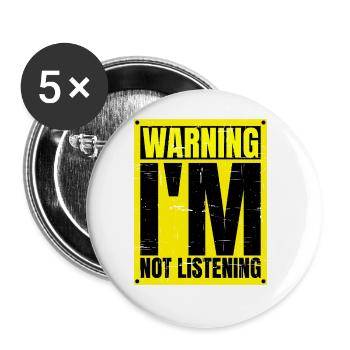 Warning I'm Not Listening 24 - Buttons groß 56 mm (5er Pack) - Weiß - Vorne